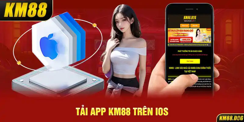 Tải app KM88 trên iOS